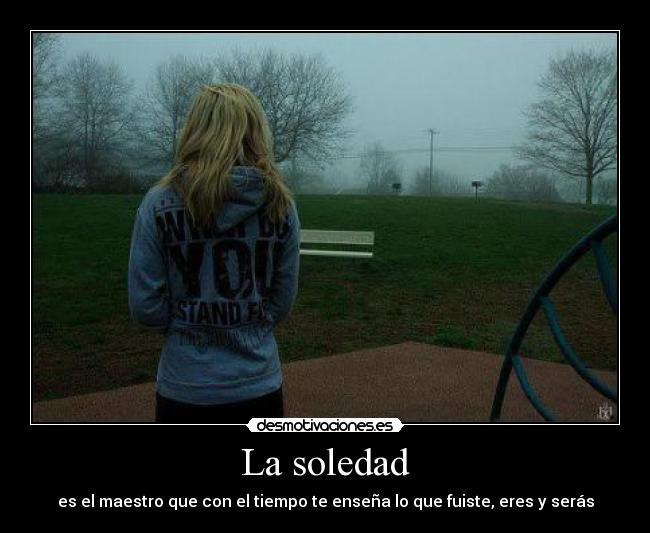 La soledad -