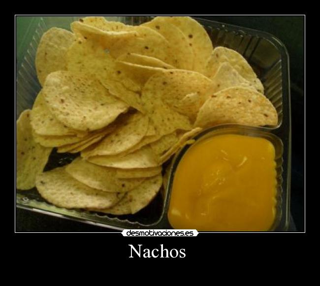 Nachos -