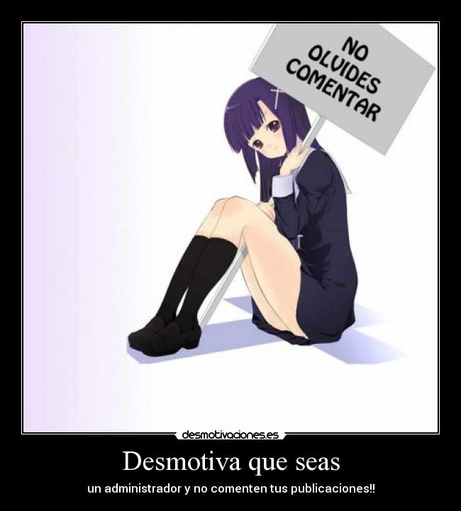 Desmotiva que seas - 