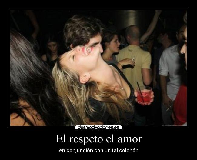 El respeto el amor - 