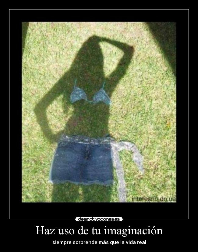 Haz uso de tu imaginación - 