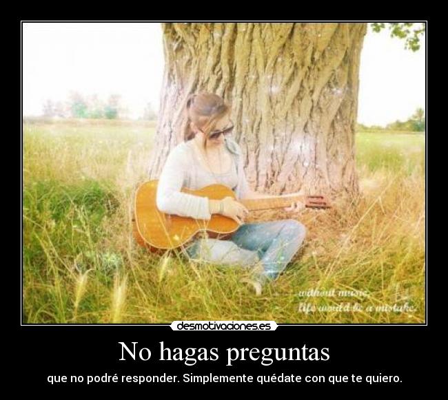No hagas preguntas -