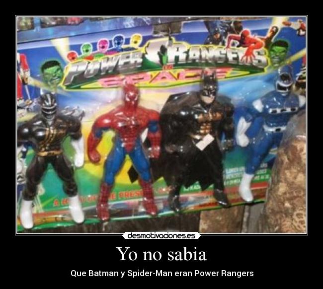 Yo no sabia - Que Batman y Spider-Man eran Power Rangers