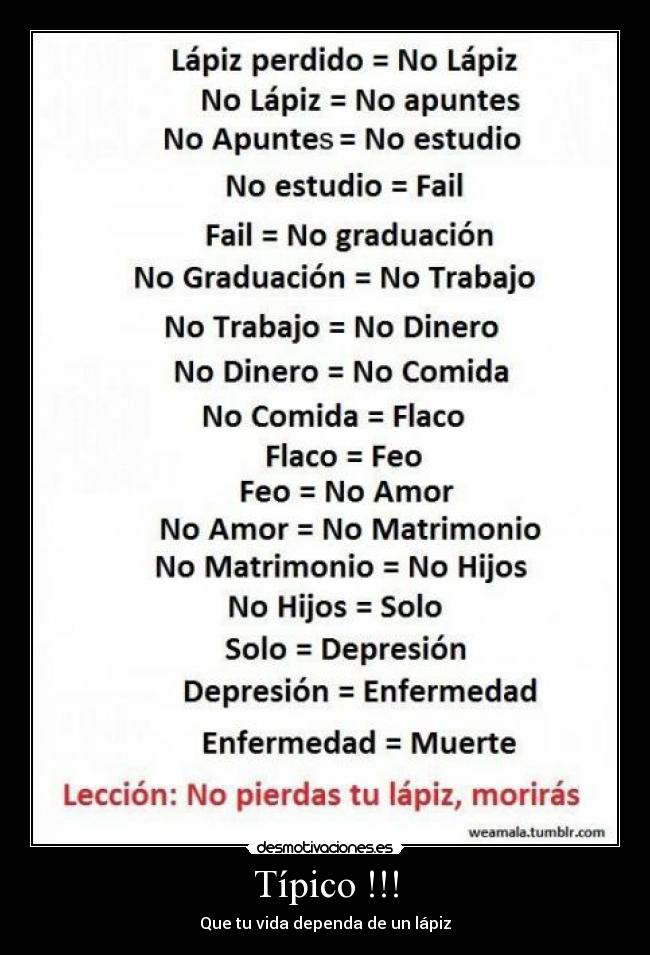 Típico !!! - Que tu vida dependa de un lápiz
