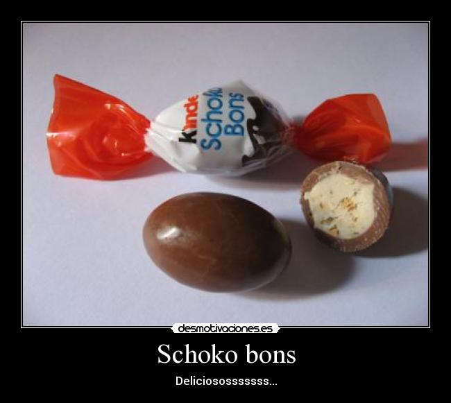 Schoko bons - Deliciososssssss...