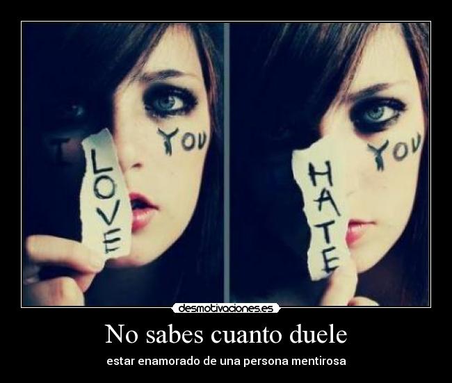 No sabes cuanto duele -