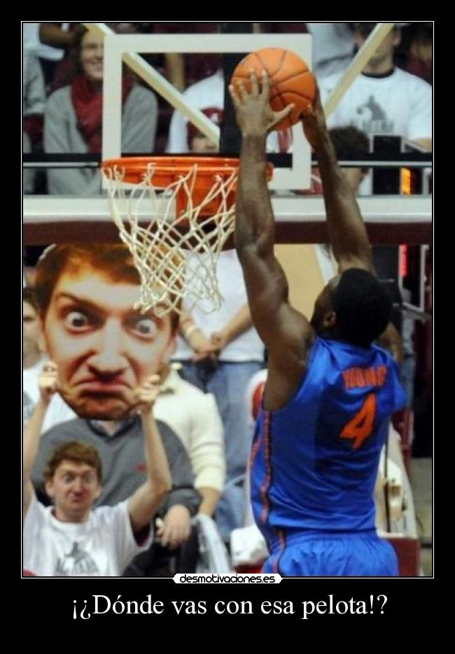 ¡¿Dónde vas con esa pelota!? -