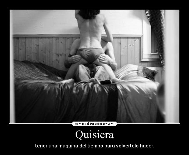 Quisiera -