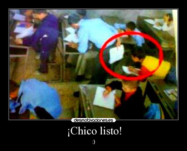 ¡Chico listo! - :)