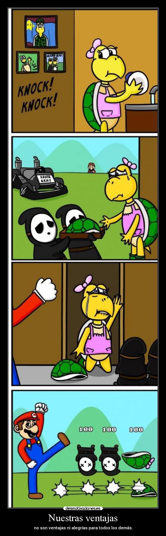 Nuestras ventajas - no son ventajas ni alegrías para todos los demás.