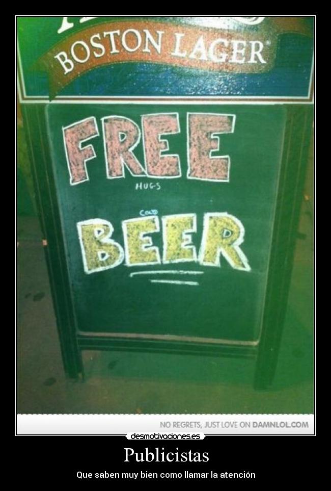 Publicistas - Que saben muy bien como llamar la atención