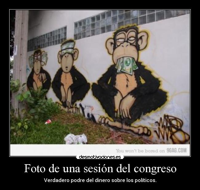 Foto de una sesión del congreso - Verdadero podre del dinero sobre los políticos.
