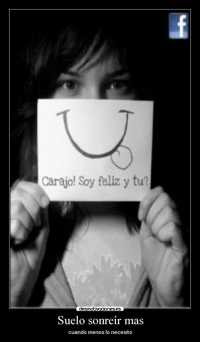 Suelo sonreír mas - 