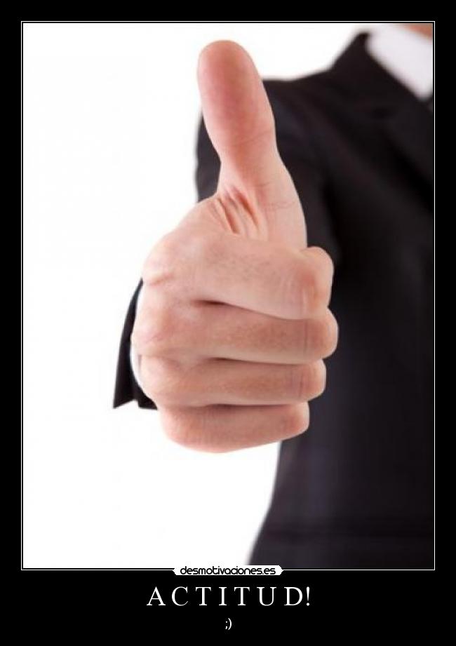 carteles actitud positiva desmotivaciones