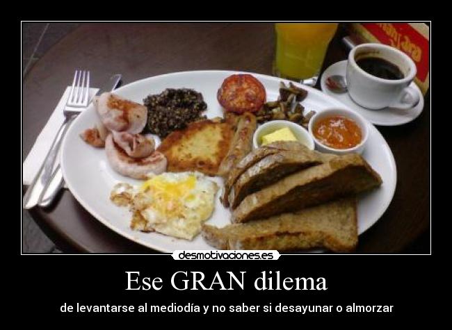 Ese GRAN dilema - 