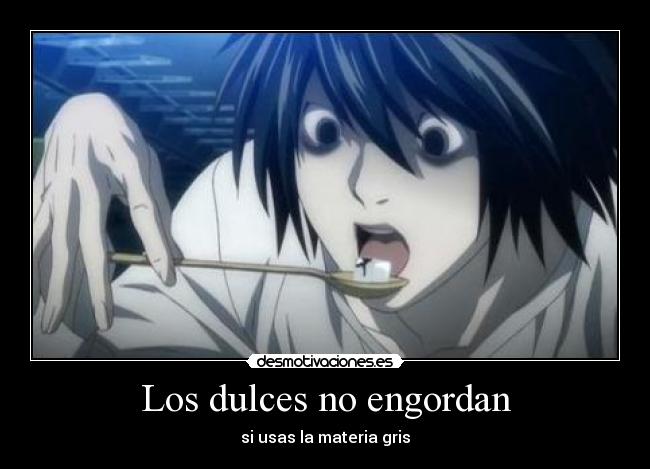 Los dulces no engordan -