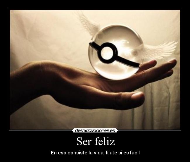 Ser feliz - 
