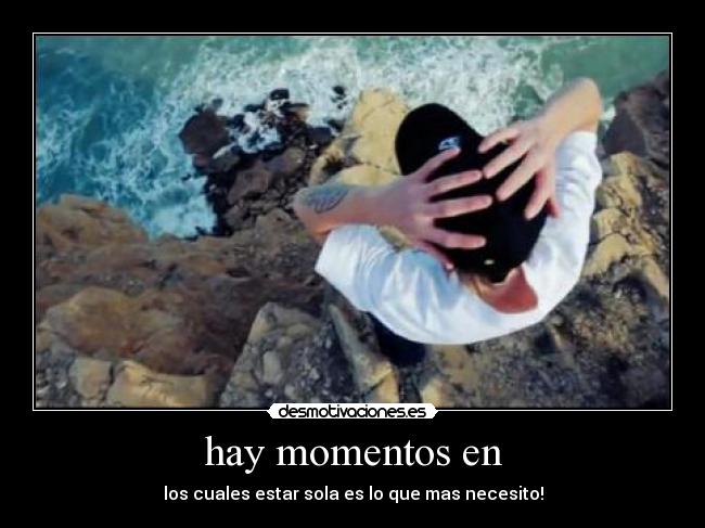 hay momentos en - 
