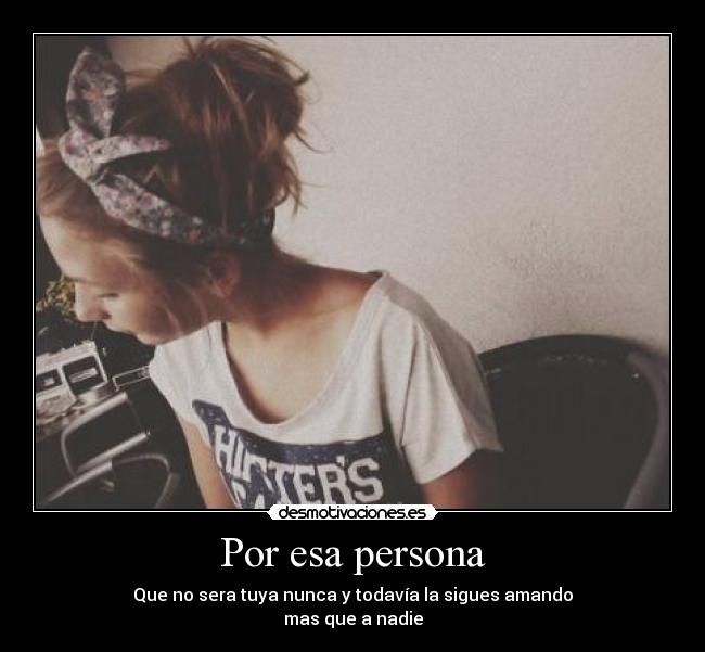Por esa persona -