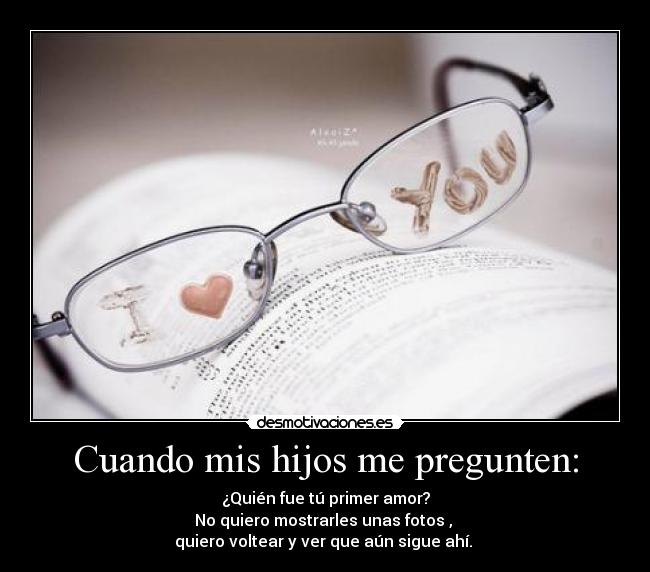 carteles cuando mis hijos pregunten desmotivaciones