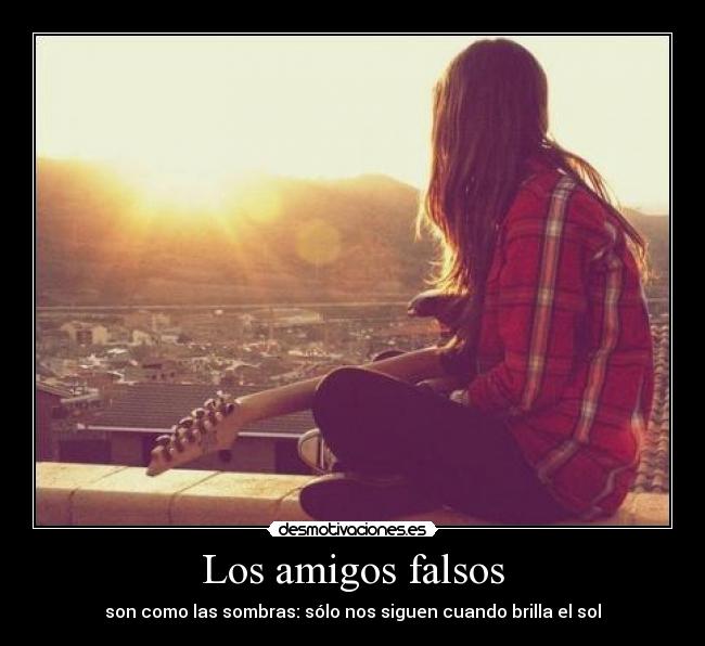 Los amigos falsos - 