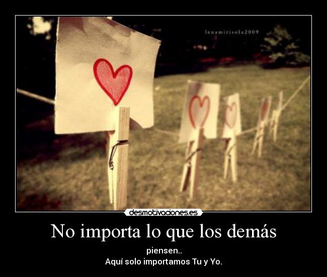 No importa lo que los demás - 