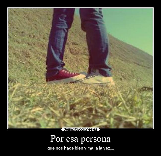 Por esa persona -
