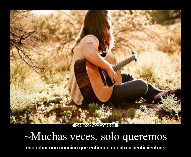 ~Muchas veces, solo queremos - 