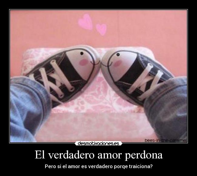 El verdadero amor perdona -