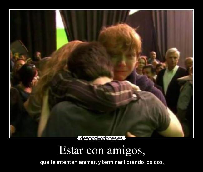 Estar con amigos, - 