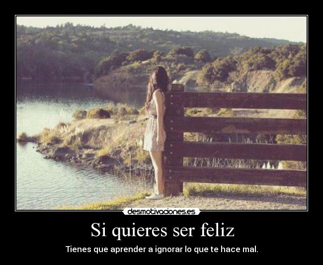 Si quieres ser feliz - 