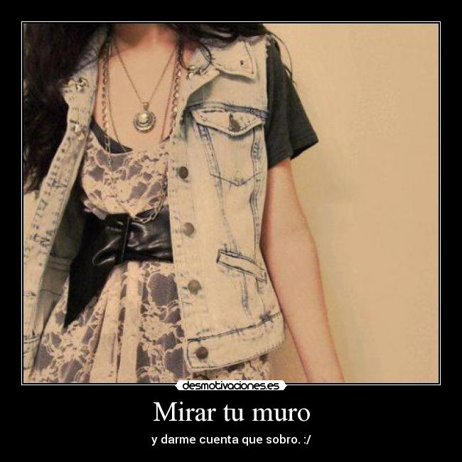 Mirar tu muro - 