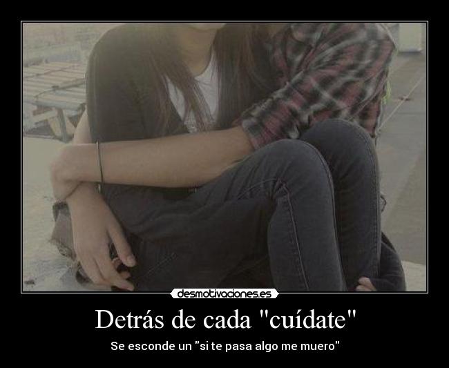 Detrás de cada cuídate - 