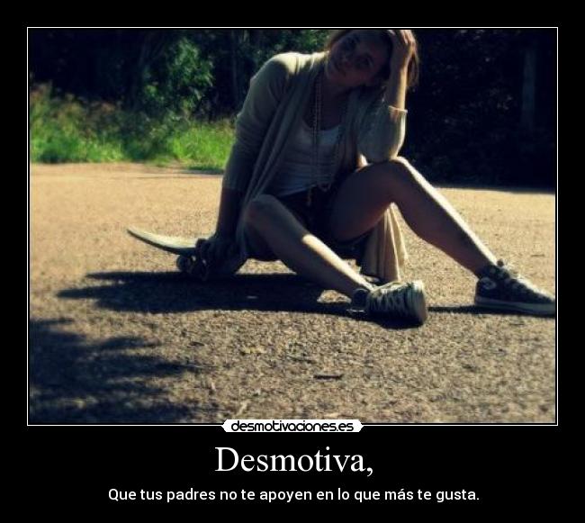 Desmotiva, -