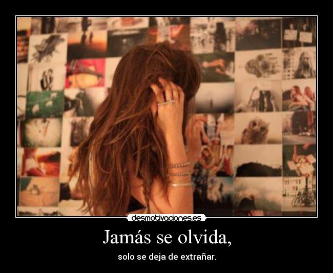 Jamás se olvida, -