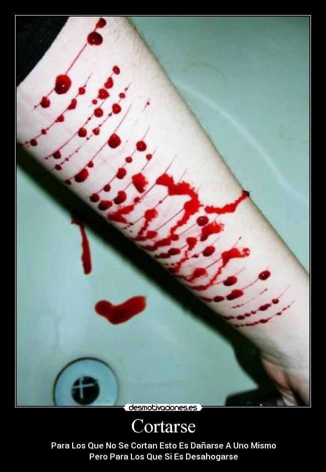 Cortarse - Para Los Que No Se Cortan Esto Es Dañarse A Uno Mismo
Pero Para Los Que Si Es Desahogarse