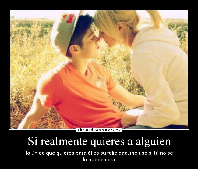 Si realmente quieres a alguien - 