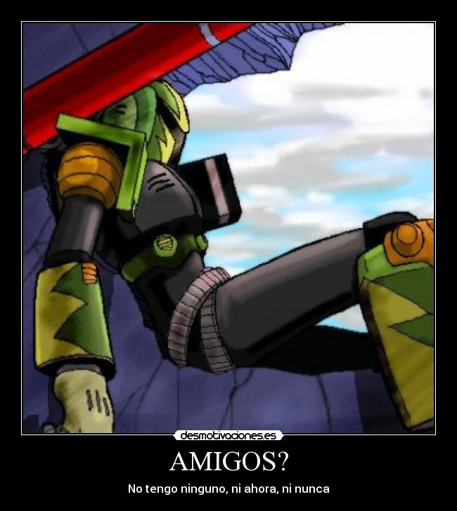 AMIGOS? -