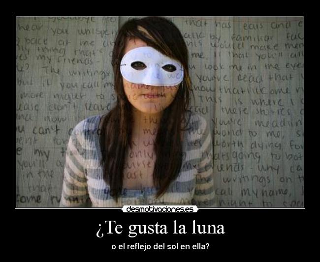 ¿Te gusta la luna - o el reflejo del sol en ella?