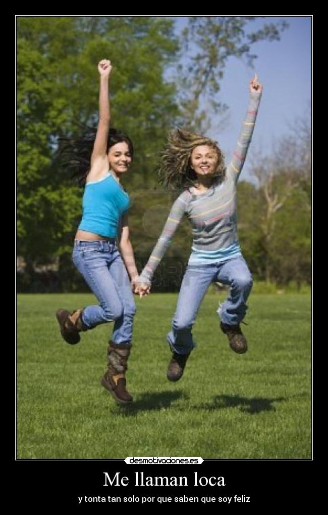 Me llaman loca -