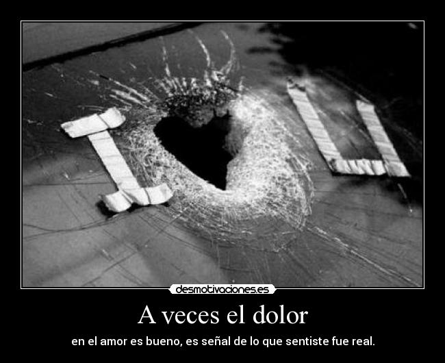A veces el dolor -