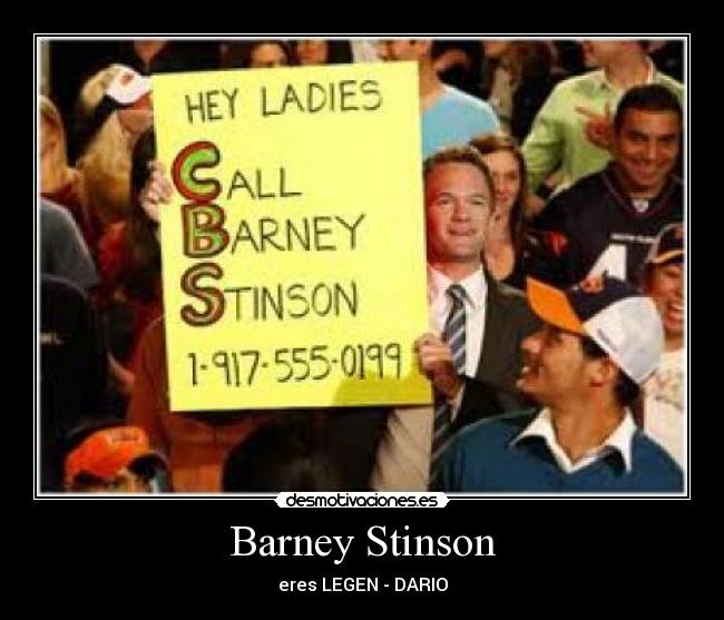 Barney Stinson - eres LEGEN - DARIO