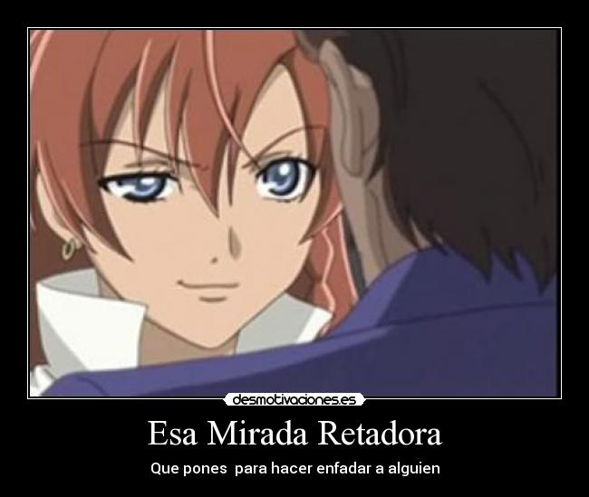 Esa Mirada Retadora -