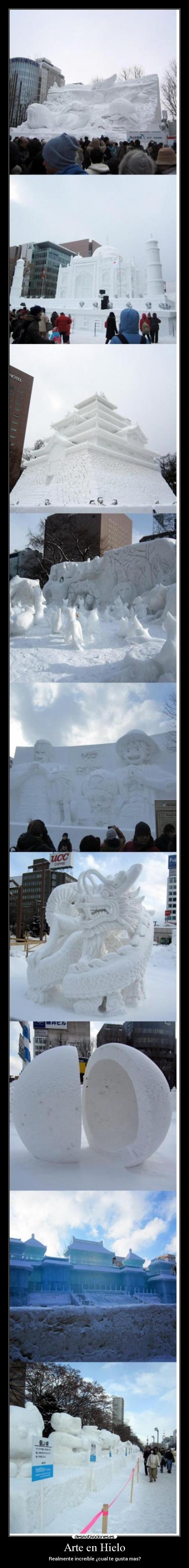 Arte en Hielo - Realmente increíble ¿cual te gusta mas?