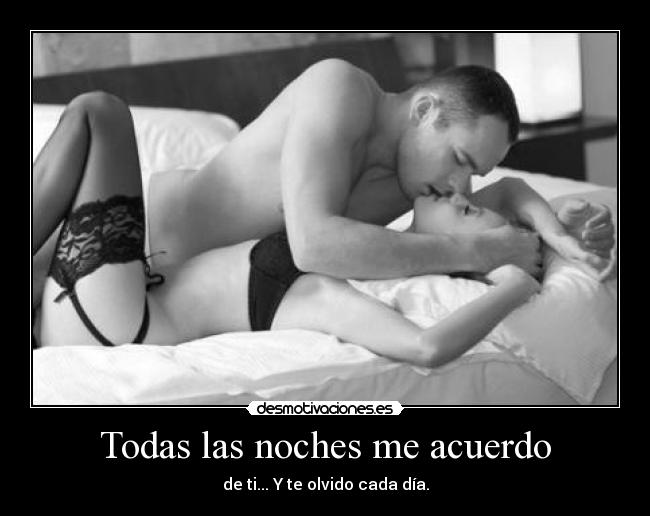 Todas las noches me acuerdo -