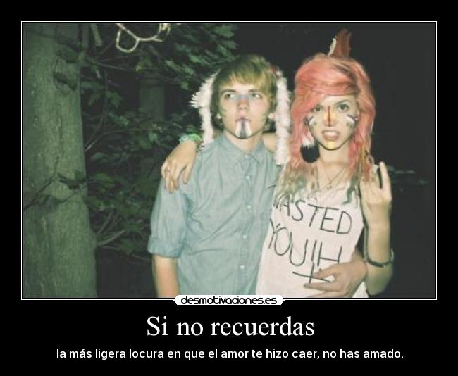 Si no recuerdas -