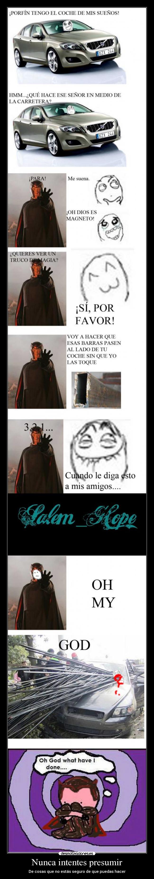 Nunca intentes presumir - De cosas que no estás seguro de que puedas hacer