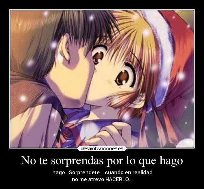 No te sorprendas por lo que hago - 