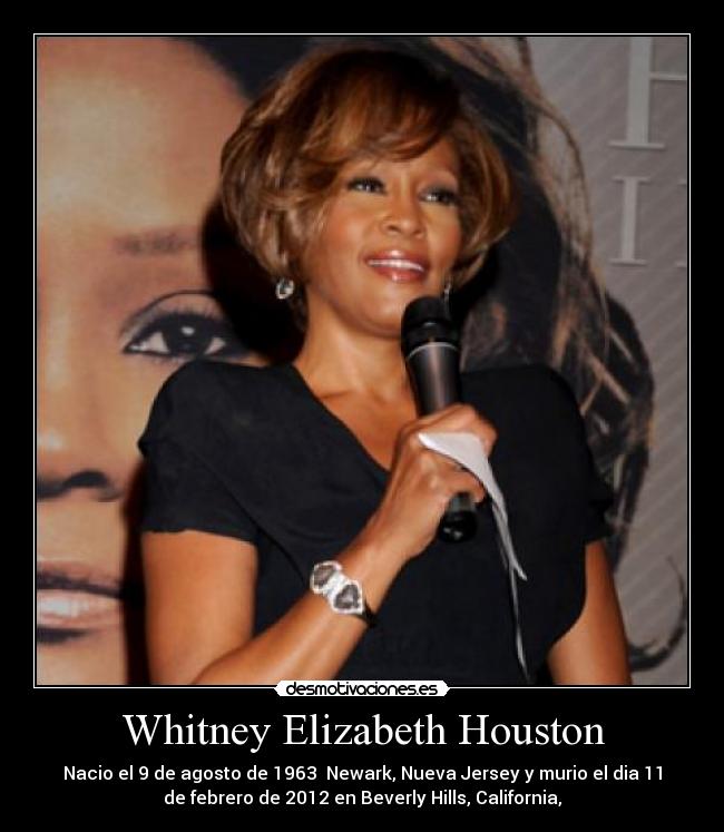 Whitney Elizabeth Houston -