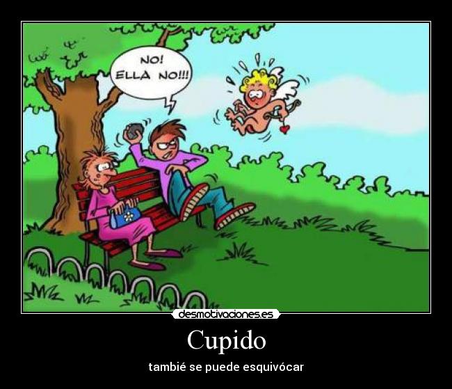 Cupido - tambié se puede esquivócar